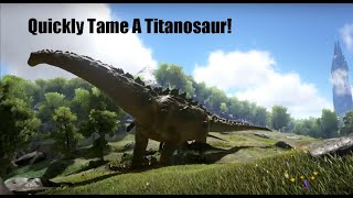 How to Tame A Titanosaur In Under 10 Minutes with Mek   ARK Survival [upl. by Artinak]