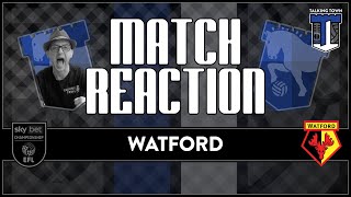 ITFC FAN Match REACTION  Watford 1 v 2 Ipswich Town FC Town come from behind to sting hornets [upl. by Osner316]