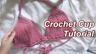 Crochet Bralette Cups Tutorial for Beginners [upl. by Dolloff675]