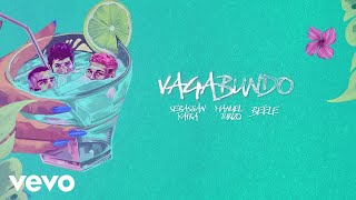 Sebastián Yatra Manuel Turizo Beéle  VAGABUNDO Lyric Video [upl. by Oehsen]