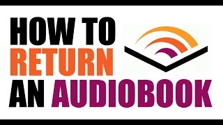 How To Return An Audible Audiobook [upl. by Derrek214]