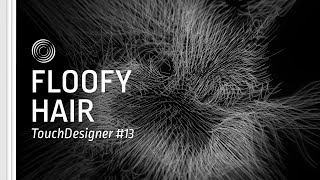 13 Floofy hair – TouchDesigner Tutorial [upl. by Trinetta770]