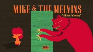 Mike amp The Melvins  Chicken n Dump [upl. by Nefen]