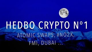 Hebdo Crypto  Atomic Swaps NO2X Christine Lagarde Dubai Coin [upl. by Auhsaj]