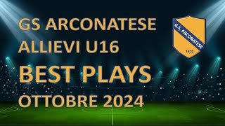 BEST PLAYS OTTOBRE 2024 GS ARCONATESE 2009 [upl. by Alidis]