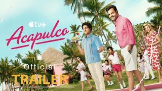 Acapulco 2024 Season 3 HD Trailer [upl. by Anyela193]