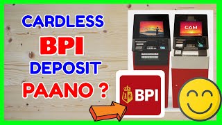 BPI Cardless Deposit Machine  Paano mag Deposit with NO ATM sa BPI CAM Machine [upl. by Arahat]