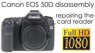 Canon EOS 50D disassembly for repairing the CF memory card reader [upl. by Lienet598]