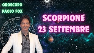 Scorpione ♏️ Loroscopo di Paolo Fox  23 Settembre 2024  Un Lunedì da archiviare volentieri [upl. by Gifferd80]