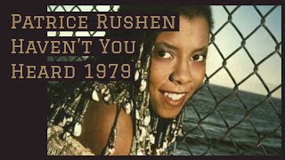 Patrice Rushen Havent You Heard 1979 [upl. by Downe]