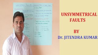 Unsymmetrical Faults Power System Analysis Dr Jitendra Kumar [upl. by Robers619]