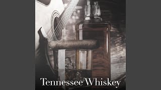 Tennessee Whiskey [upl. by Chester845]