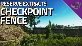 Checkpoint Fence  Reserve Extract Guide  Escape From Tarkov [upl. by Hubing]