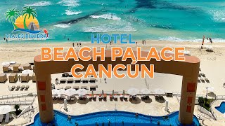 🔵Beach Palace Cancún ✨🤩una increíble opción de Hotel Todo Incluido en la Zona Hotelera 🏖️☀️ [upl. by Norak]