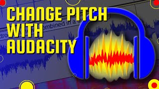 6 Change Pitch with Audacity [upl. by Comfort328]