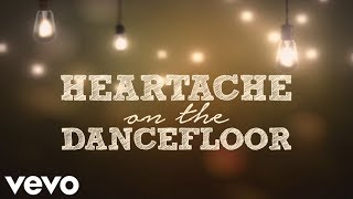 Jon Pardi  Heartache On The Dance Floor Lyrics [upl. by Latreshia]