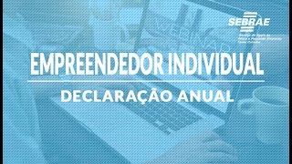 DECLARAÇÃO ANUAL DO MICROEMPREENDEDOR INDIVIDUAL MEI  SEBRAESC [upl. by Naillig]