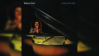 Roberta Flack  Killing Me Softly With His Song Official Audio [upl. by Floria]