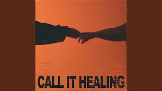 call it healing [upl. by Iseabal]