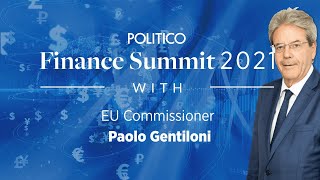 Closing interview with Paolo Gentiloni European Commissioner for Economy  POLITICO Finance Summit [upl. by Artenehs]