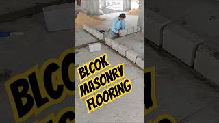 Block Masonry Flooring  Block Ki Deewar Banane Ka Tarika viralvideo block blockmaster shorts [upl. by Margarida]