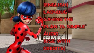 Use with CreditsMiraculousENGLISHLadybug SayingquotThe Plan is SimplequotSongAcapella [upl. by Cressy]