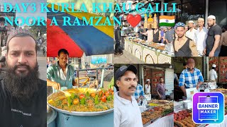 DAY 3 KURLA KHAU GALLI ❤️🕌🇮🇳NOOR A RAMZAN ❤️❤️ KURLA AFTARI BAZAAR MARKETFULL TOUR 🌯🌮🍗🍕🍝🍡🍮👨‍🍳🍽️😋🥝 [upl. by Piderit]