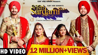 Teri Sardarni  Kay Vee Singh Full Video Ft Khushi Punjaban amp Vivek Choudhary  New Punjabi Song [upl. by Alfy]