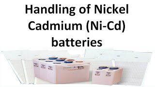 Handling of Nickel Cadmium NiCd batteries  Dos Donts amp Precautions while working on Battery [upl. by Patric98]