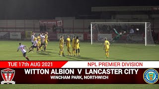 Witton Albion vs Lancaster City  17 August 2021 [upl. by Seuqcaj]