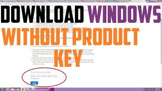 Download Windows From Microsoft Without Product Key [upl. by Ayrad]