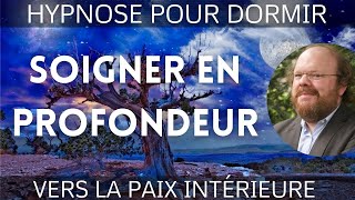 Hypnose pour DORMIR et SOIGNER EN PROFONDEUR  Vers la paix intérieure🕊️ 23 [upl. by Nytsirc]