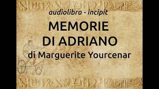 Audiolibro MEMORIE DI ADRIANO di Marguerite Yourcenar [upl. by Derrick]