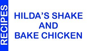 Hilda’s Shake And Bake Chicken  EASY TO LEARN  QUICK RECIPES [upl. by Sorci]