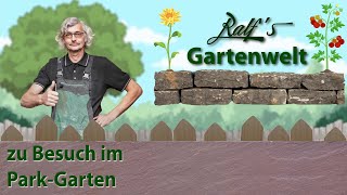 Der ParkGarten I Ralf´s Gartenwelt I Eine kleine Gartenführung amp Aufbau eines Sichtschutzes [upl. by Ramyar930]