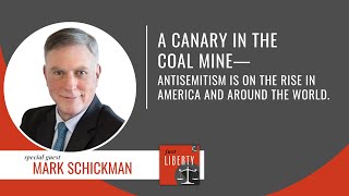 30 Antisemitism  The canary in the coal mine  with Mark Schickman [upl. by Siskind]