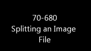 70680  Splitting an Image File [upl. by Eerdua]