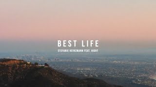 Stefanie Heinzmann amp HIGHT  Best Life Official Video [upl. by Cowles]