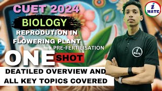 CUET 2024 Biology PreFertilization Reproduction in Plants  By Ranveer Sir iMATEFOUNDATION7396 [upl. by Laurent]