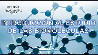 Introducción al estudio de las biomoléculas [upl. by Enihpad]