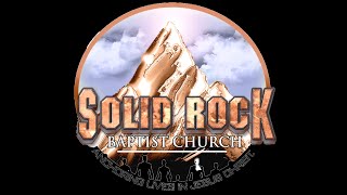 Solid Rock Midweek Bible Study [upl. by Ronnoc]