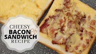 Cheesy Bacon Sandwich Recipe [upl. by Haduj]