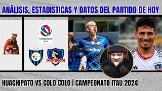 Comentamos estadísticas datos y análisis del Huachipato vs Colo Colo por el campeonato Itau 2024 [upl. by Esilahs]