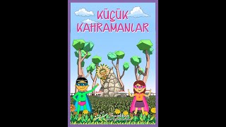 Küçük Kahramanlar  Çocuk Tiyatrosu [upl. by Rilda]