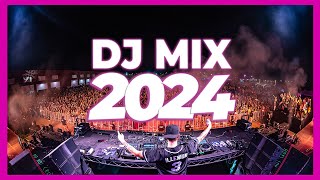 DJ MIX 2024  Mashups amp Remixes of Popular Songs 2024  DJ Remix Song Club Music Disco Mix 2024 🥳 [upl. by Seniag]