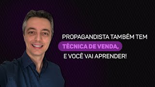 Propagandista também tem técnica de venda e você vai aprender [upl. by Nhguaved751]