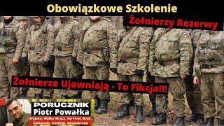 Szkolenie Żołnierzy Rezerwy w 2023 Roku Żołnierze Ujawniają  To Fikcja [upl. by Ailhat]