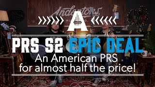 PRS S2 Epic Deal  An American PRS for almost half the price [upl. by Enomes]