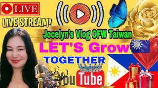 Jocelyns Vlog OFW Taiwan is live welcome everyone lets connect support and grow together [upl. by Honeyman]