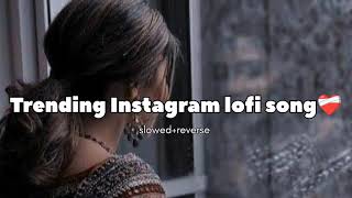 trending Instagram new song lofi slow reverse lofimixing instagram trendinglofiRohitArtSketch [upl. by Lammaj595]